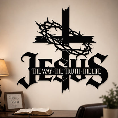 Jesus The Way The Truth The Life Metal Wall Art with Cross and Crown of Thorns — Faith